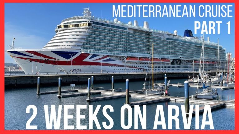 P&O Arvia Cruise – 2 weeks onboard (part 1)