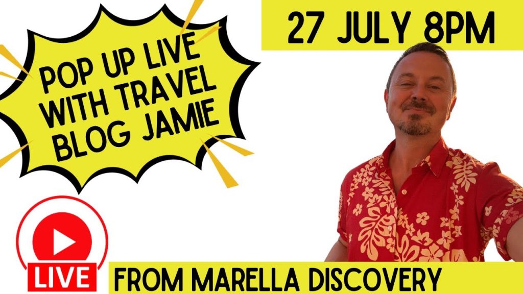 Pop Up Live from  Marella Discovery with Travel Blog Jamie 27 July 8pm