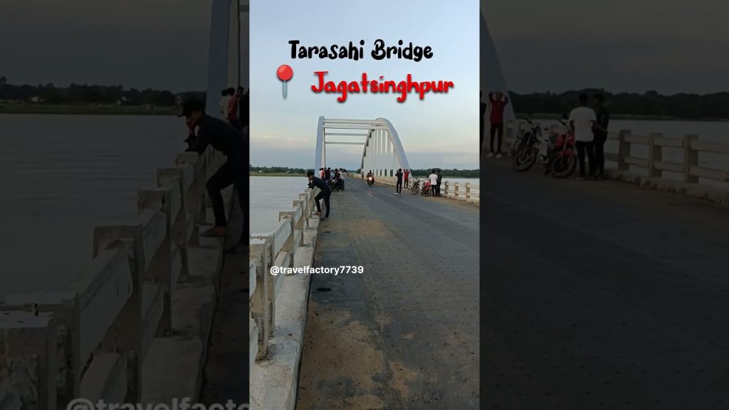 Tarasahi Bridge#Jagatsinghapur#Odisha#tapan_motivastion123#@travelfactory7739#travel blog