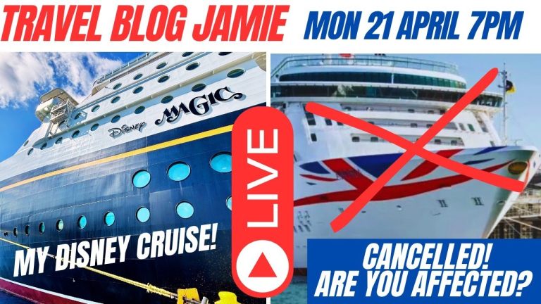 Monday Night LIVE with Travel Blog Jamie – my Disney Cruise,  P&O Cancel Cruise last minute & Q&A!