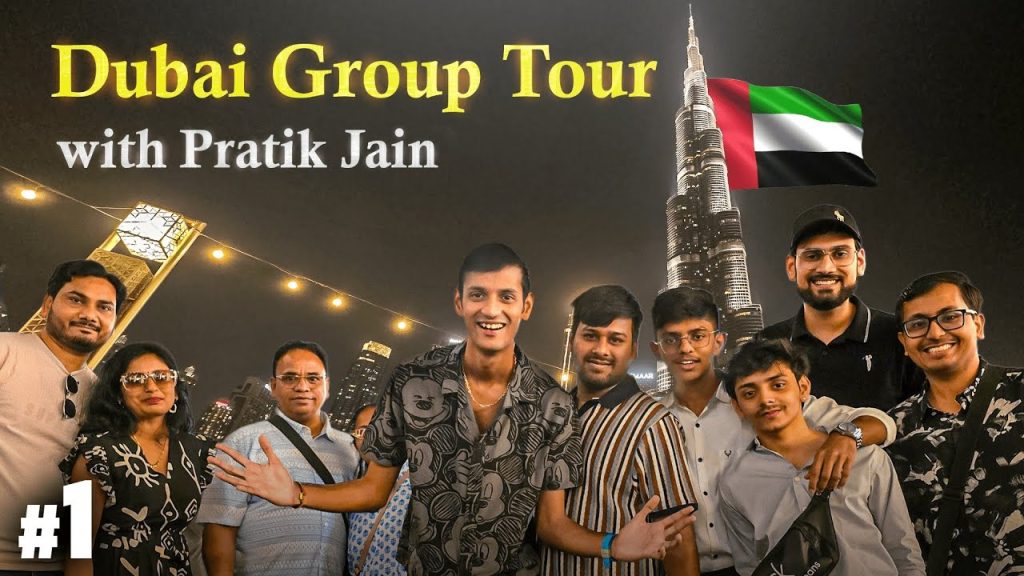 Dubai Group Tour Episode: 01