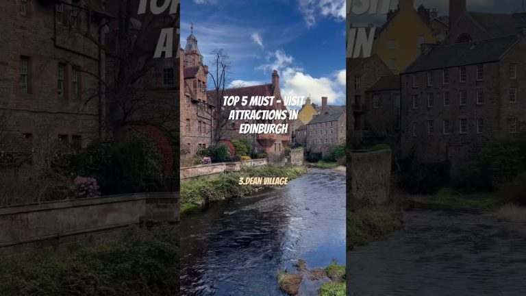 Top 5 Must – Visit Attractions in Edinburgh
