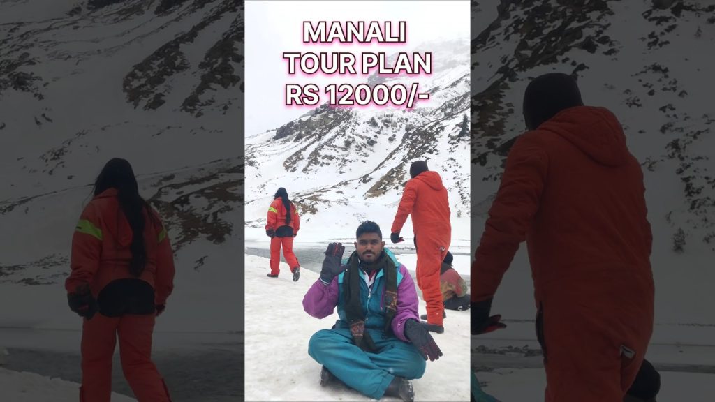 Manali Full Tour Plan Telugu #manali #shorts #snowfall